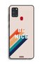 Samsung Galaxy A21s Protective Case Cover Be Nice