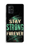 Samsung Galaxy A71 5G Protective Case Cover Stay Strong Forever