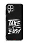 Samsung Galaxy A22 4G Protective Case Cover Take It Easy