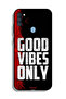 غطاء حماية لهاتف سامسونج جالكسي A11 - Good Vibes Only