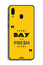 Samsung Galaxy A30 Protective Case Cover Every Day Is A Fresh Start