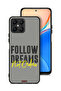 Honor X8 4G Protective Case Cover Follow Dreams Not Orders