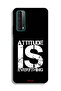 غطاء حماية لهاتف هواوي بي سمارت (2021) - Attitude Is Everything - 2