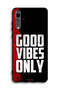 Huawei P20 Pro Protective Case Cover Good Vibes Only - 2