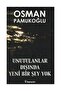 Unutulanlar Dışında Yeni Bir Şey Yok Osman Pamukoğlu - 2