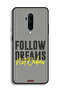 OnePlus 7T Pro Protective Case Cover Follow Dreams Not Orders - 2