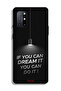 OnePlus 8T 5G Protective Case Cover If You Can Dream It You Can Do It - 2