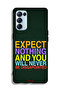 Oppo Reno5 Pro 5G Protective Case Cover Expect Nothing And You Will Never Be Disappointed - 2