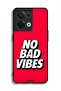 Oppo Reno8 5G Protective Case Cover No Bad Vibes - 2