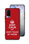 Vivo X60 Protective Case Cover Keep Calm And Dont Touch My Phone