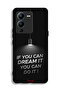 Vivo V25 Pro 5G Protective Case Cover If You Can Dream It You Can Do It - 2