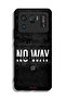 Xiaomi Mi 11 Ultra Protective Case Cover No Way For Excuses - 2