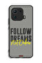 Xiaomi Mi 11 Pro Protective Case Cover Follow Dreams Not Orders - 2