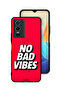 Vivo Y76 5G Protective Case Cover No Bad Vibes