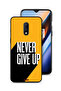 OnePlus 7 Protective Case Cover Never Give Up