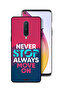 OnePlus 8 Protective Case Cover Never Stop Always Move On