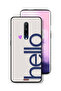 OnePlus 7 Pro Protective Case Cover Hello