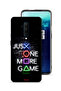 OnePlus 7T Pro Protective Case Cover Just One More Game