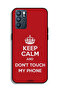 Oppo Reno6 5G Protective Case Cover Keep Calm And Dont Touch My Phone - 2