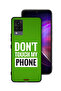 Vivo V21 Protective Case Cover Do Not Touch My Phone