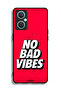 Oppo A96 5G (China) Protective Case Cover No Bad Vibes - 2