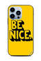 Protective Case Cover For Apple iPhone 13 Pro Be Nice Yellow
