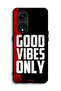Oppo Reno 8T 5G Protective Case Cover Good Vibes Only