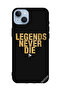 غطاء حماية لهاتف Apple iPhone 14 Plus Legends Never Die