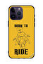 غطاء حماية لجهاز Apple iPhone 14 Pro Max Born To Ride