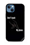 غطاء حماية لهاتف Apple iPhone 13 - لا تلمس هاتفي - أبيض وأسود