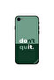 iPhone 7 Case Cover Don't Quit