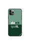 غطاء حماية لجهاز iPhone 11 Pro Max مطبوع عليه Dont Quit