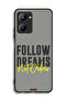 Realme C33 Protective Case Cover Follow Dreams Not Orders - 2