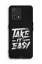 Realme 9 Pro Plus Protective Case Cover Take It Easy