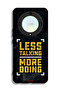 Honor X9a Protective Case Cover Less Talking More Doing