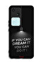 Vivo V30 5G Protective Case Cover If You Can Dream It You Can Do It