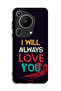 Huawei Pura 70 Ultra Protective Case Cover I Will Always Love You