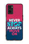 Realme 9i 4G Protective Case Cover Never Stop Always Move On - 2