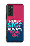Tecno Camon 18P Protective Case Cover Never Stop Always Move On - 2