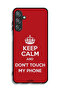 Samsung Galaxy M15 5G Protective Case Cover Keep Calm And Dont Touch My Phone