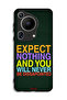 Huawei Pura 70 Ultra Protective Case Cover Expect Nothing And You Will Never Be Disappointed