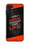 Samsung Galaxy A15 Protective Case Cover You Have One Life