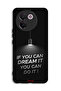 Vivo V30e 5G Protective Case Cover If You Can Dream It You Can Do It