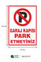 "Do Not Park Garage Door" Warning Sign 25X35 cm |   3 mm Forex over Foil Printing Sign - 3