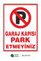 "Do Not Park Garage Door" Warning Sign 25X35 cm |   3 mm Forex over Foil Printing Sign - 2