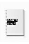 دفتر ملاحظات حلزوني مع غلافين أمامي وخلفي صلبين بتصميم Dont Stop - 5