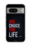 Google Pixel 8 Protective Case Cover One Choice One Life