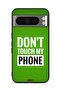 Google Pixel 8 Pro Protective Case Cover Do Not Touch My Phone