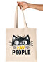 Cat Funny Written Humorous Cat Lover Cat Owner Joke Printed Gift Organic Raw Cloth Bag