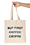 ولكن حقيبة القماش الخام العضوية المطبوعة من Cryptocurrency أولاً